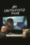 film-an-unfinished-film-2024-dutamovie21-lk21